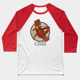 T-FLEX THE RUBBERSAUR Baseball T-Shirt